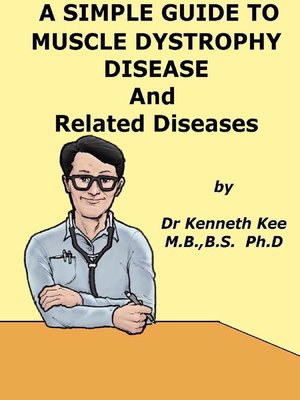 cover image of A Simple Guide to Muscle Dystrophy Disease and Related Conditions